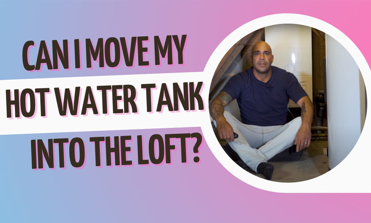 Can I move my hot water tank into the loft? | Boiler Solutions